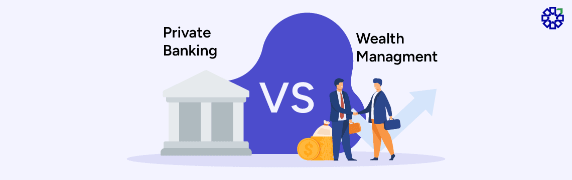 Private Banking vs. Wealth Management-02