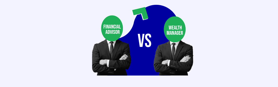 Wealth Manager vs. Financial Advisor-02