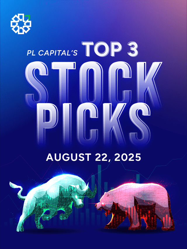 Top Stock Picks for August 22 | By PL Capital