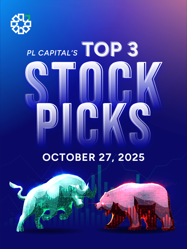 Top Stock Picks for October 27 | PL Capital Market View